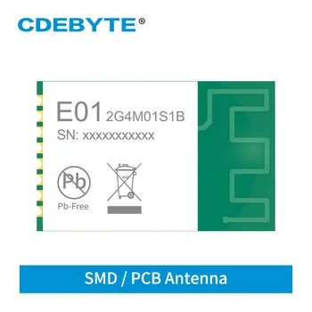 Беспроводной модуль E01-2G4M01S1B 2,4 ГГц 5dbm SMD SPI Модуль с печатной платой антенна сертификация FCC CE RoHS Малогабаритный iot-трансивер